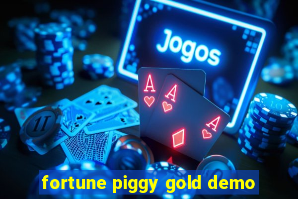 fortune piggy gold demo